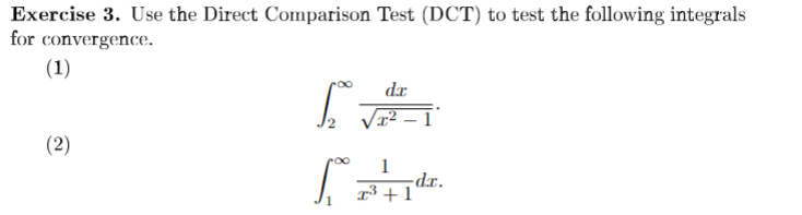 Solved Exercise 3. ﻿Use the Direct Comparison Test (DCT) ﻿to | Chegg.com