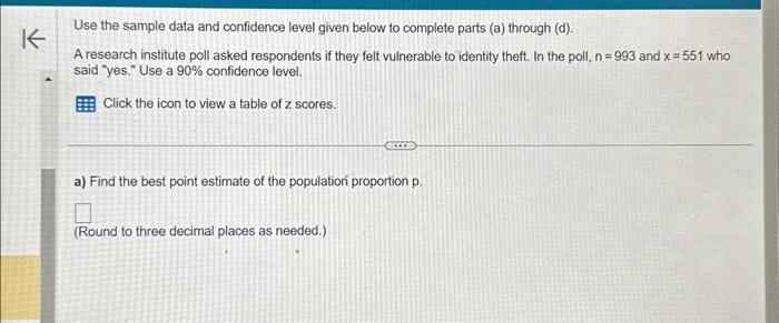 Solved Use the sample data and confidence level given below | Chegg.com