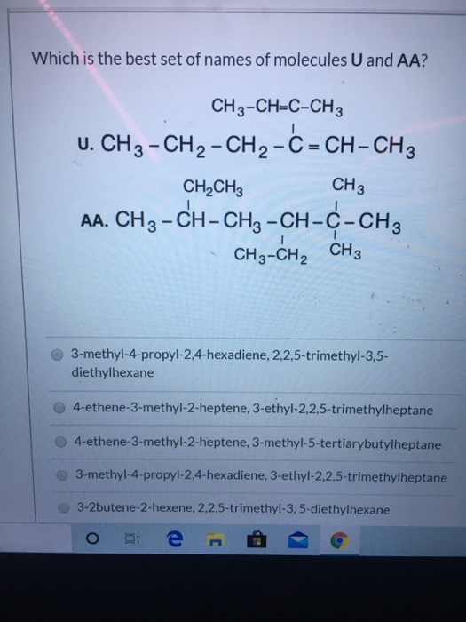 Solved Which Is The Best Set Of Names Of Molecules U And Chegg Com