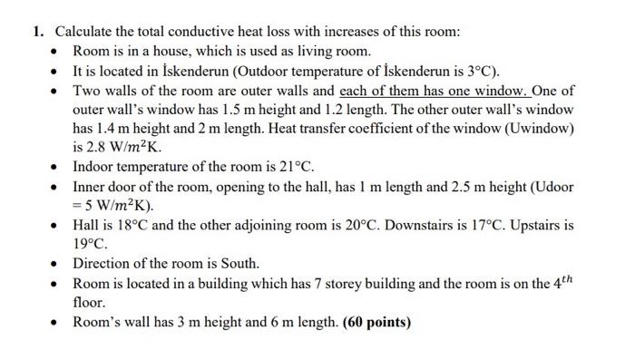 Solved 1. Calculate the total conductive heat loss with | Chegg.com