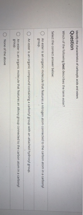 Solved Identify the characteristics of carboxylic acids and | Chegg.com