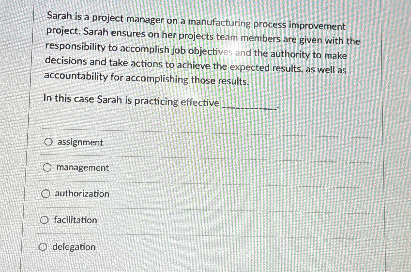 Solved Sarah is a project manager on a manufacturing process | Chegg.com