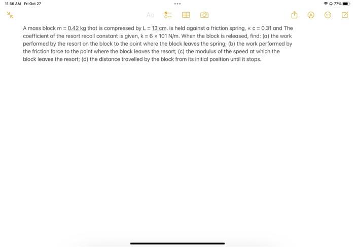 Solved A mass block m=0.42 kg that is compressed by L=13 cm. | Chegg.com