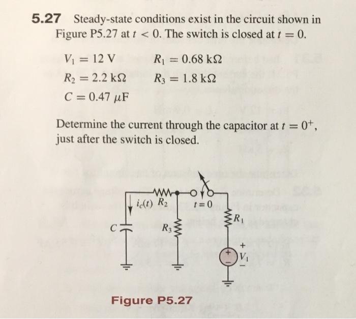 Solved 5.27 Steady-state conditions exist in the circuit | Chegg.com