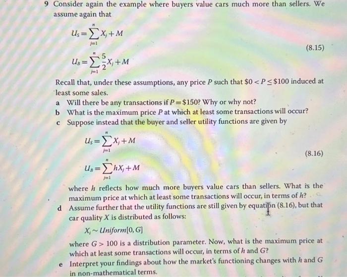 Solved 9 Consider again the example where buyers value cars | Chegg.com