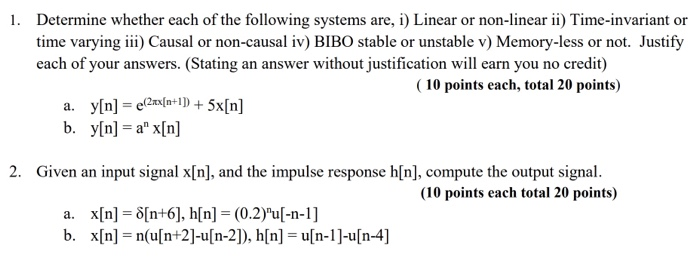 Solved 1 Determine Whether Each Of The Following Systems Chegg Com