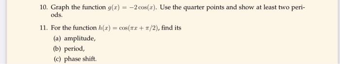 Solved 10. Graph the function g(x)=−2cos(x). Use the quarter | Chegg.com