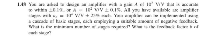 Solved .48 You are asked to design an amplifier with a gain | Chegg.com