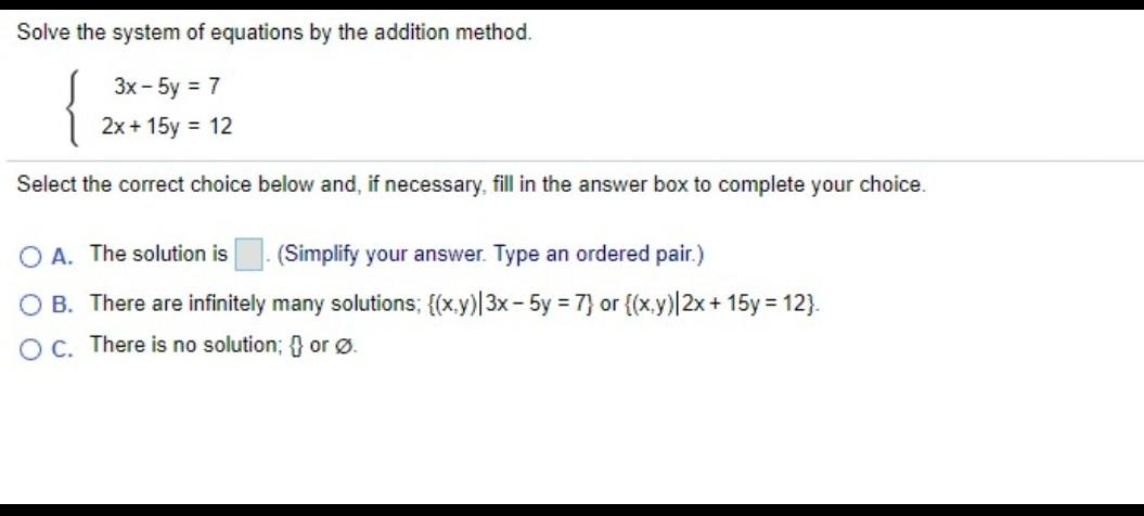 Solved Solve the system of equations by the addition method. | Chegg.com