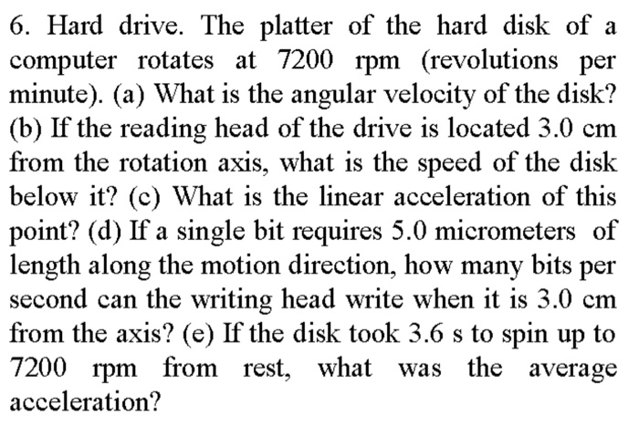 Solved 6. Hard drive. The platter of the hard disk of a | Chegg.com