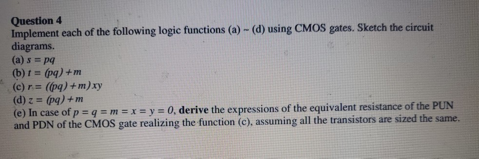 Solved Question 4 Implement each of the following logic | Chegg.com