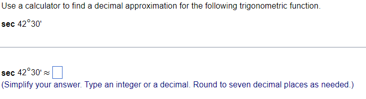 Approximation Decimal Solved Use a calculator to find a decimal approximation for | Chegg.com