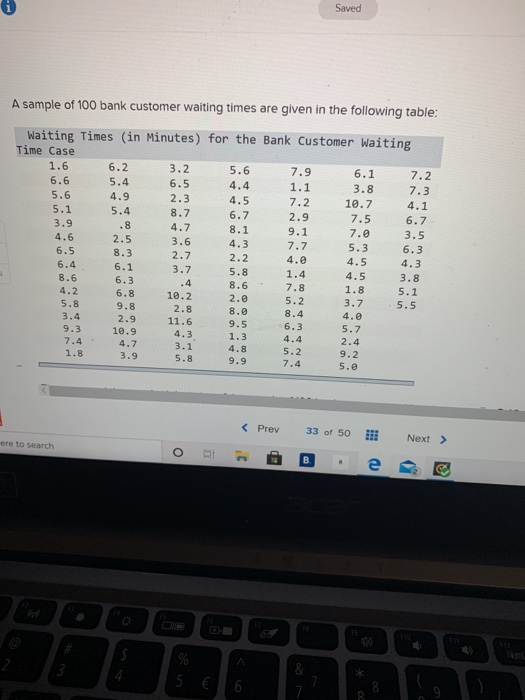 Saved A Sample Of 100 Bank Customer Waiting Times Are Chegg Saved A Sample Of 100 Bank Customer Waiting Times Are Chegg