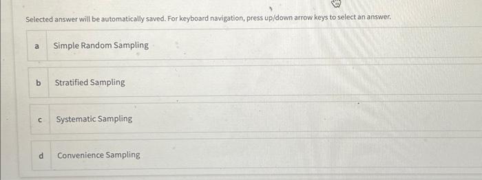 Selected answer will be automatically saved. For keyboard navigation, press up/down arrow keys to select an answer.
a Simple 