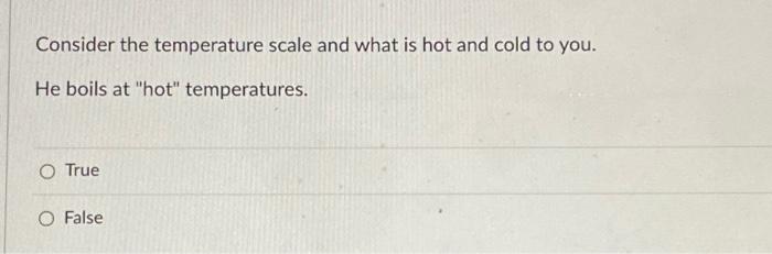 Solved Consider the temperature scale and what is hot and | Chegg.com