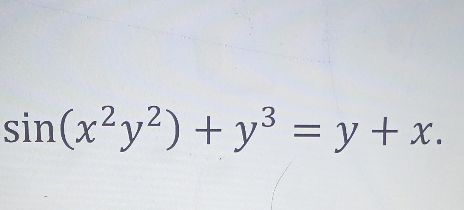 solved-sin-x2y2-y3-y-x-chegg
