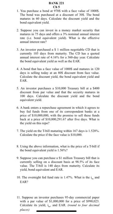 Solved Ch 5 1. You purchase a bond at 9705 with a face value