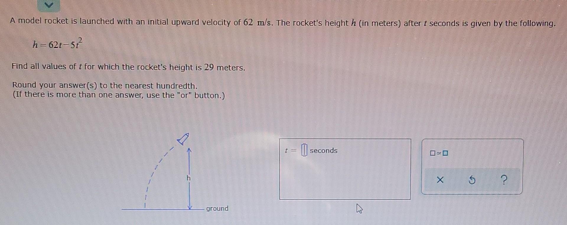 Solved A model rocket is launched with an initial upward