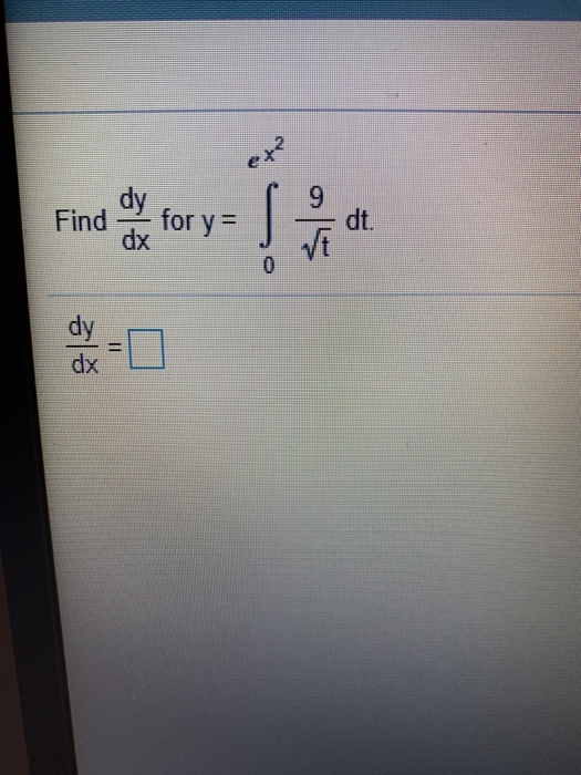 Solved dy Find dx for y= 19 dt. VE 10 dy dx | Chegg.com
