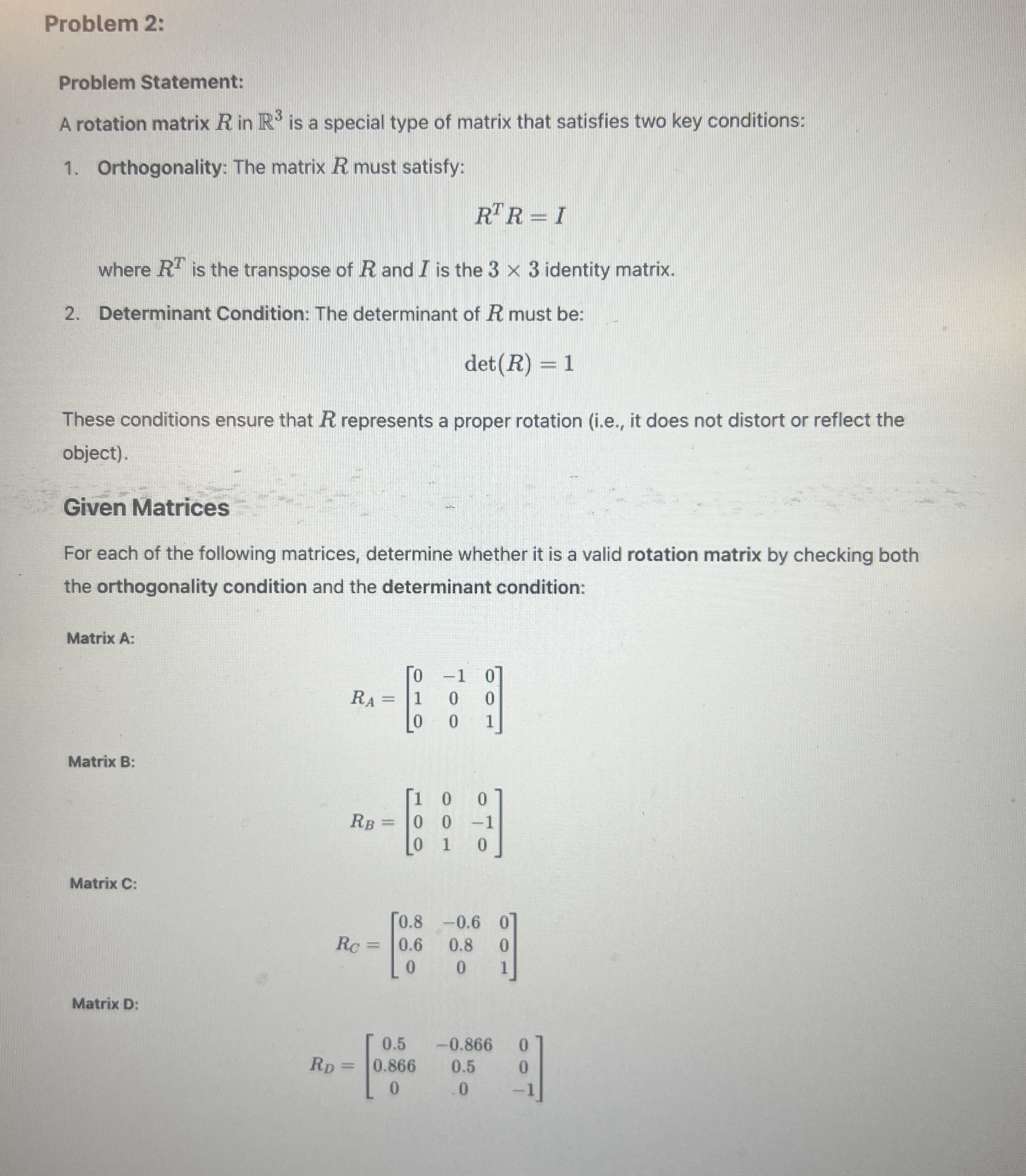 Solved Problem 2:Problem Statement:A rotation matrix R ﻿in | Chegg.com