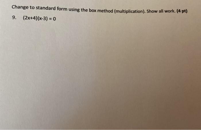 Solved Change to standard form using the box method | Chegg.com