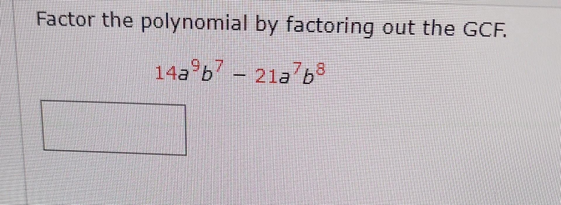 solved-factor-the-polynomial-by-factoring-out-the-gcf-chegg