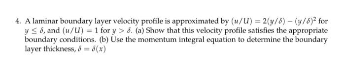 Solved 4. A laminar boundary layer velocity profile is | Chegg.com