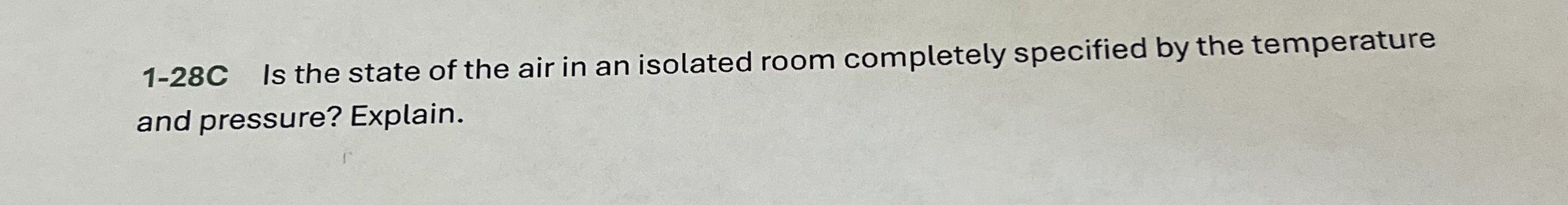 Solved 1-28C Is the state of the air in an isolated room | Chegg.com