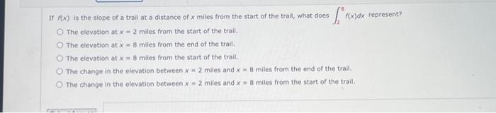 solved-if-f-x-is-the-slope-of-a-trail-at-a-distance-of-x-chegg