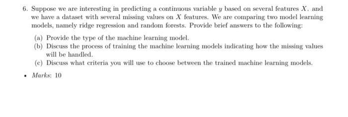 Solved 6. Suppose We Are Interesting In Predicting A | Chegg.com