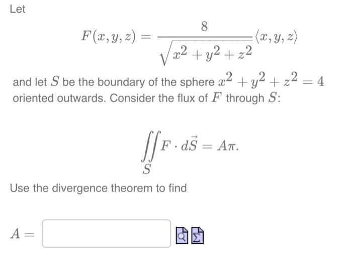 Solved Let 8 F(x,y,z) =(x, Y, Z) V Z2 + Y2 +2 And Let S Be | Chegg.com