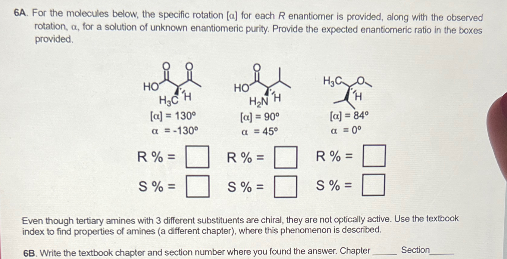Solved 6A. ﻿For the molecules below, the specific rotation α | Chegg.com