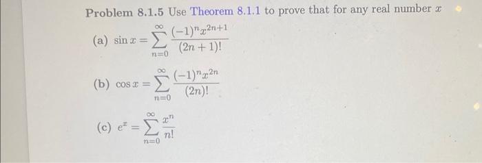 Solved Problem 8.1.5 Use Theorem 8.1.1 To Prove That For Any | Chegg.com