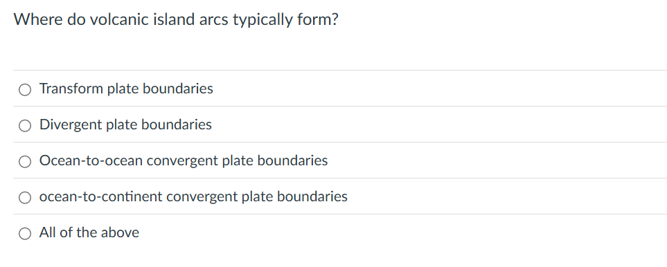 Solved Where do volcanic island arcs typically | Chegg.com