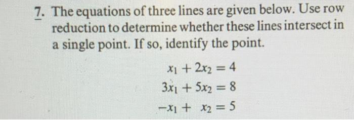 Solved 7. The equations of three lines are given below. Use | Chegg.com