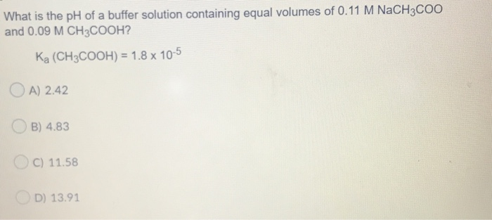 Solved What is the pH of a buffer solution containing equal | Chegg.com