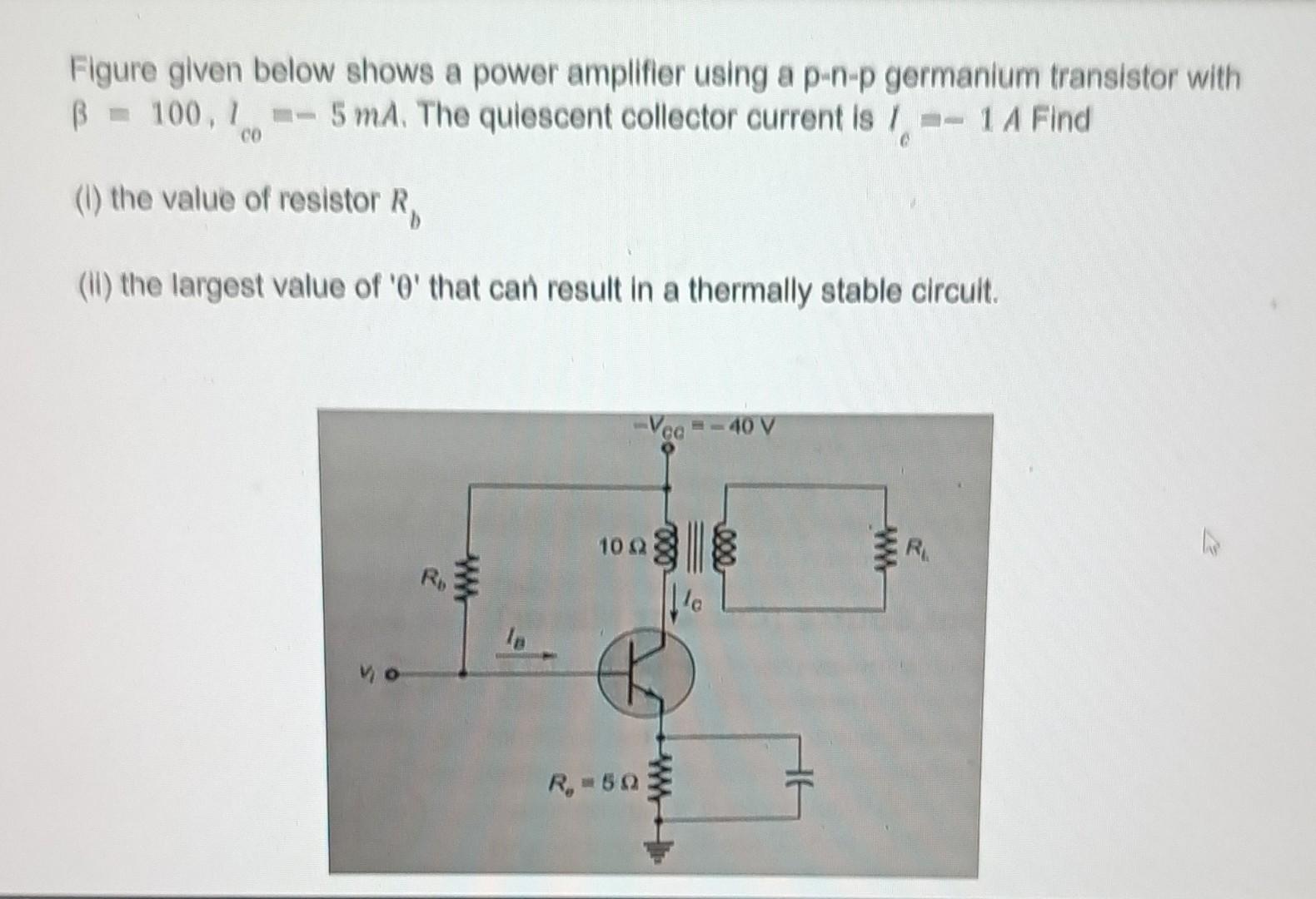 Figure Given Below Shows A Power Amplifier Using A | Chegg.com