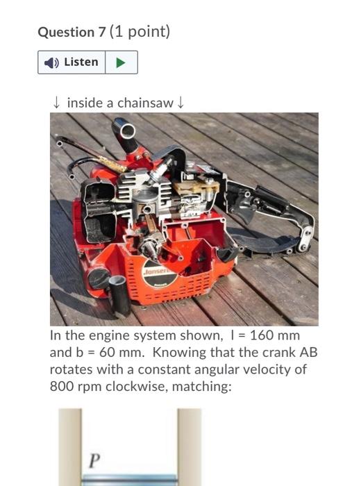 Solved Question 7 (1 point) Listen inside a chainsaw O | Chegg.com
