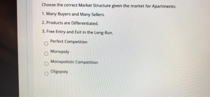 Solved Choose the correct Market Structure given the market | Chegg.com