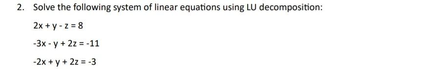 Solved Solve the following system of linear equations using | Chegg.com