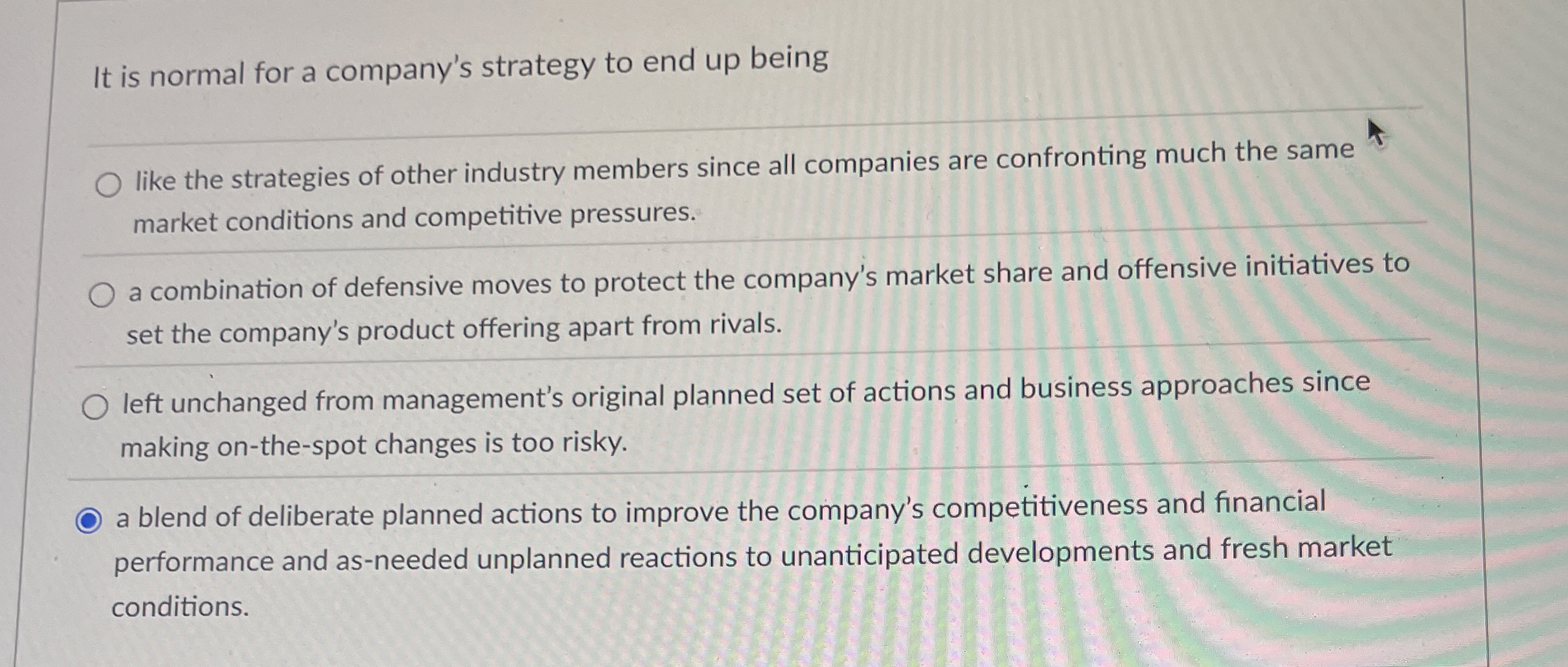 Solved It is normal for a company's strategy to end up