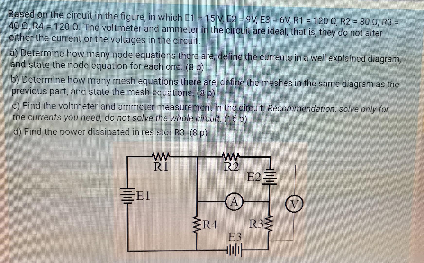 Solved Based on the circuit in the figure, in which E1 = 15 | Chegg.com
