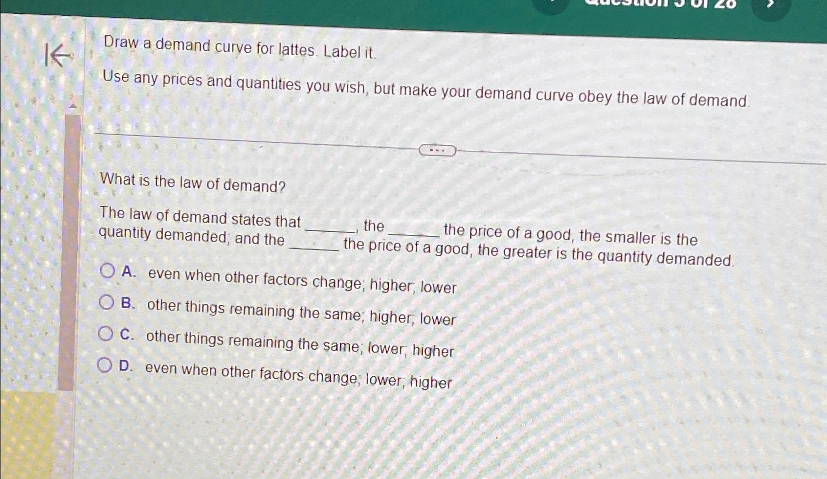 Solved Draw a demand curve for lattes. Label it.Use any | Chegg.com