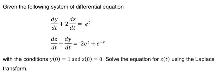 Solved Given the following system of differential equation | Chegg.com