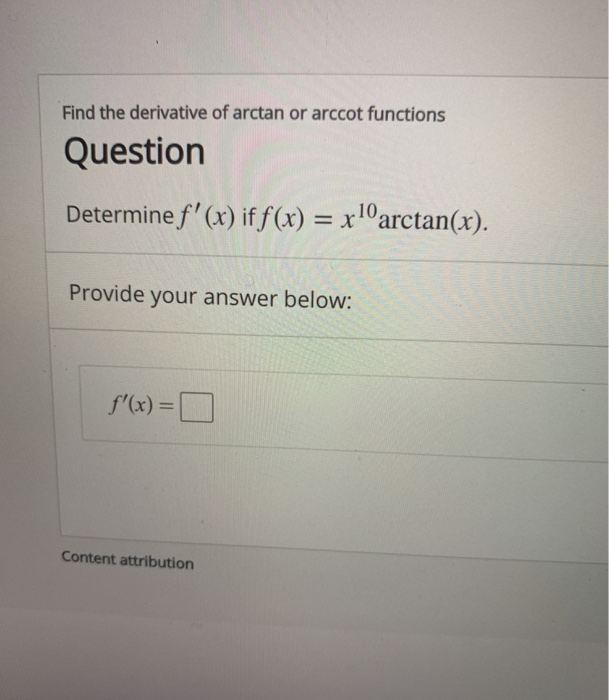 Solved Find the derivative of arctan or arccot functions | Chegg.com