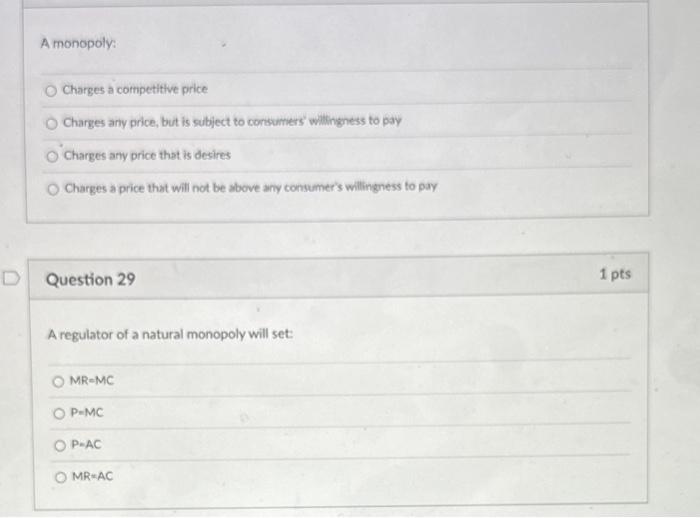 Solved A monopoly: Charges a competittve price Charges any | Chegg.com