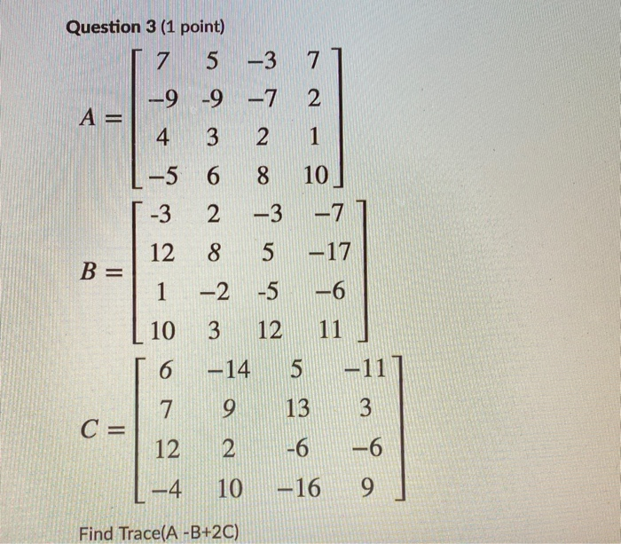 Solved Question 3 1 Point 7 5 3 7 9 9 7 2 A 4 3 2 Chegg Com