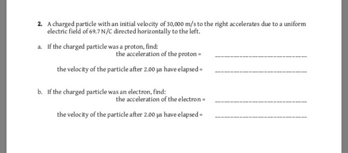 Solved 2. A charged particle with an initial velocity of | Chegg.com