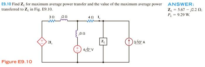 Solved E9.10 Find ZL for maximum average power transfer and | Chegg.com
