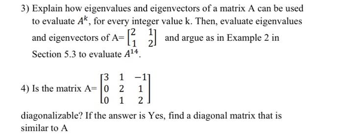 Solved 3) Explain how eigenvalues and eigenvectors of a | Chegg.com